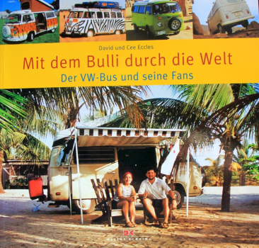 Eccles "Mit dem Bulli durch die Welt" Volkswagen Bus-History 2006 (10196)